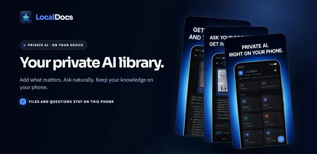 Your private AI library — add what matters, ask naturally, and keep your knowledge on your phone