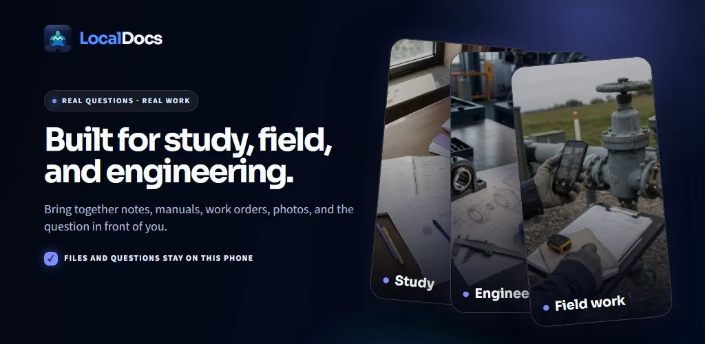 Made for study, engineering and fieldwork — answered from your own material
